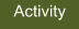 Activity